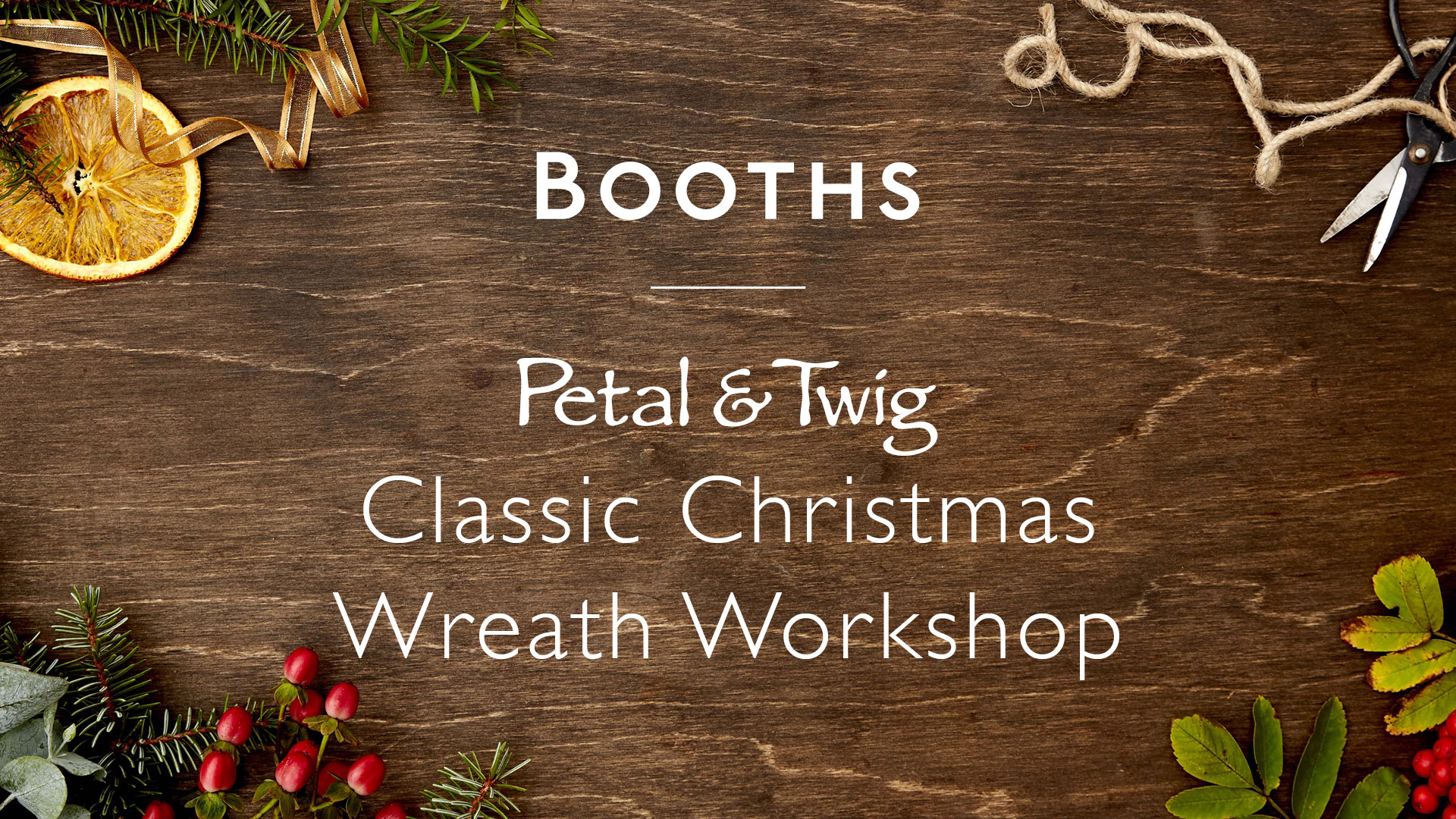 Petal and Twig Christmas Wreath Workshop