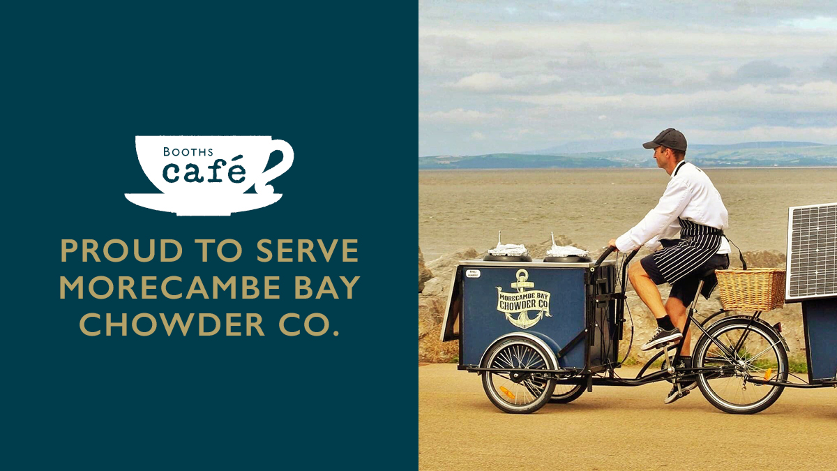 Proud to serve Morecambe Bay Chowder Co.